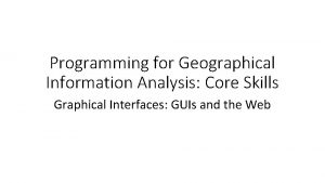 Programming for Geographical Information Analysis Core Skills Graphical