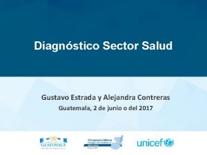 Diagnstico Sector Salud Gustavo Estrada y Alejandra Contreras