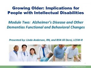 Growing Older Implications for People with Intellectual Disabilities