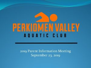 2019 Parent Information Meeting September 23 2019 Mission