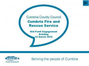 Cumbria Fire and Rescue Service Mid Point Engagement