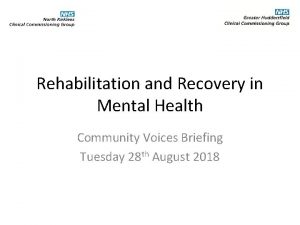 Rehabilitation and Recovery in Mental Health Community Voices