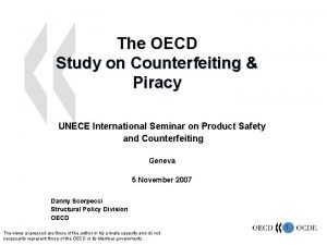 The OECD Study on Counterfeiting Piracy UNECE International