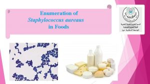 Enumeration of Staphylococcus aureaus in Foods Description v