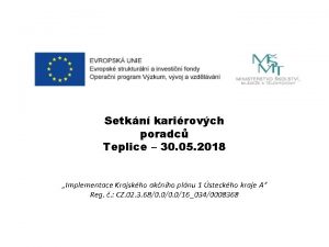 Setkn karirovch poradc Teplice 30 05 2018 Implementace