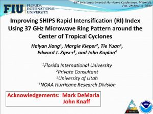 65 th Interdepartmental Hurricane Conference Miami FL Feb