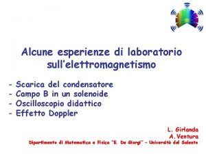 Alcune esperienze di laboratorio sullelettromagnetismo Scarica del condensatore