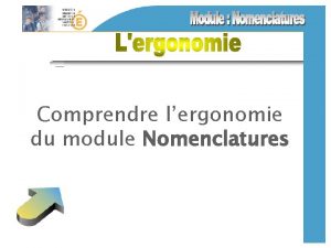 Comprendre lergonomie du module Nomenclatures La page daccueil