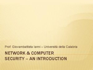 Prof Giovambattista Ianni Universit della Calabria NETWORK COMPUTER