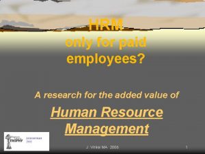 HRM only for paid employees A research for