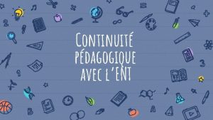 Continuit pdagogique avec lENT les solutions de lENT