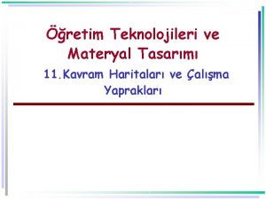 retim Teknolojileri ve Materyal Tasarm 11 Kavram Haritalar