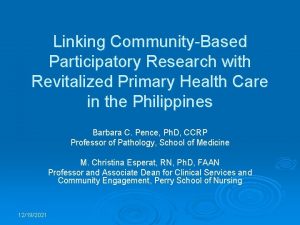 Linking CommunityBased Participatory Research with Revitalized Primary Health