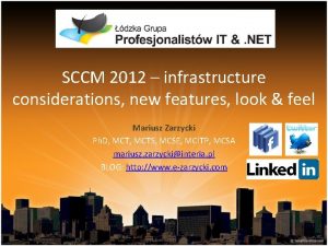 SCCM 2012 infrastructure considerations new features look feel