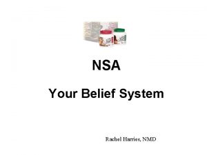 NSA Your Belief System Rachel Harries NMD NSA