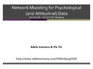 Network Modeling for Psychological and Attitudinal Data 11012018