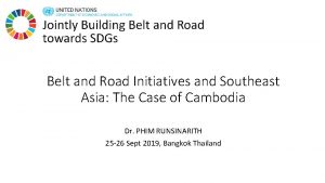 Belt and Road Initiatives and Southeast Asia The