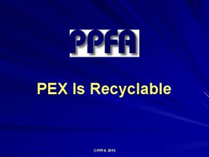 Is pex recyclable