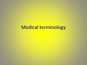 Medical terminology Medical Terminology Adipo lipo Fat Example