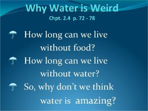 Why Water is Weird Chpt 2 4 p