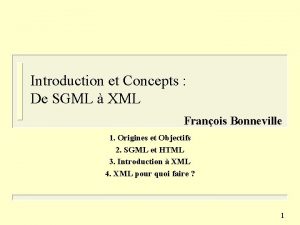 Introduction et Concepts De SGML XML Franois Bonneville