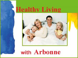 Healthy Living with Arbonne Did You Know The