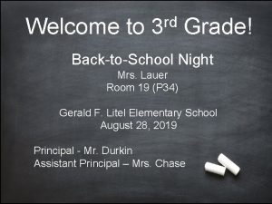 Welcome to rd 3 Grade BacktoSchool Night Mrs