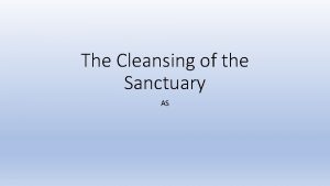 Cleansing of the sanctuary