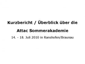 Kurzbericht berblick ber die Attac Sommerakademie 14 18