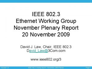 IEEE 802 3 Ethernet Working Group November Plenary
