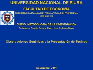 UNIVERSIDAD NACIONAL DE PIURA FACULTAD DE ECONOMIA PROGRAMA