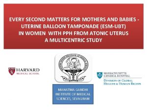 EVERY SECOND MATTERS FOR MOTHERS AND BABIES UTERINE