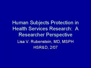 Human Subjects Protection in Health Services Research A