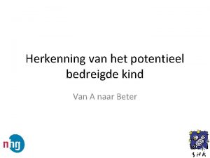 Herkenning van het potentieel bedreigde kind Van A