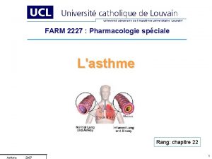 FARM 2227 Pharmacologie spciale Lasthme Rang chapitre 22