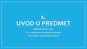 1 UVOD U PREDMET Medicinska kola u Rijeci