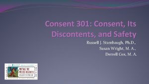 Consent 301 Consent Its Discontents and Safety Russell