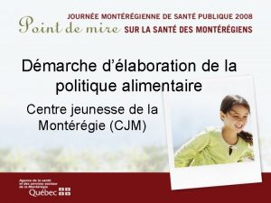 Dmarche dlaboration de la politique alimentaire Centre jeunesse