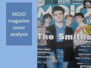 MOJO magazine cover analysis Layout The general layout
