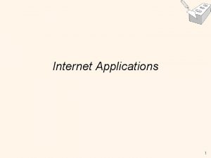 Internet Applications 1 Lecture Overview Internet Concepts Data