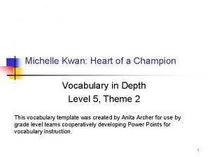 Michelle Kwan Heart of a Champion Vocabulary in