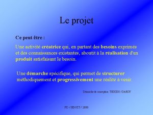 Le projet Ce peut tre Une activit cratrice