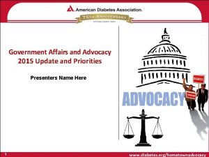 Government Affairs and Advocacy 2015 Update and Priorities