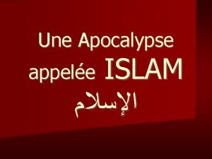 Une Apocalypse ISLAM appele La fausse religion de