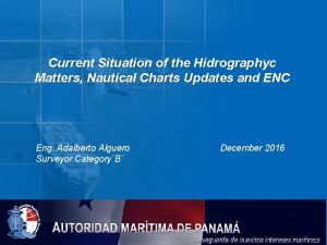 Current Situation of the Hidrographyc Matters Nautical Charts