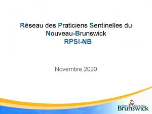 Rseau des Praticiens Sentinelles du Nouveau Brunswick RPSI