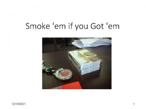 Smoke em if you Got em BiologyPsychology 3506