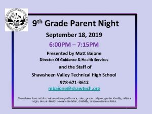 9 th Grade Parent Night September 18 2019