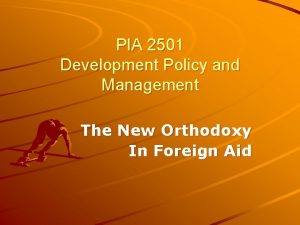 PIA 2501 Development Policy and Management The New