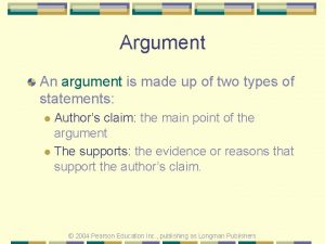Argument An argument is made up of two